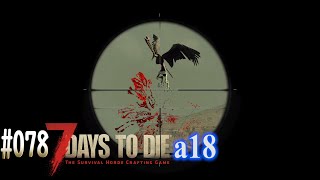 #078 7 Days to Die alpha 18　ファームプロットに種植え。農業開始！