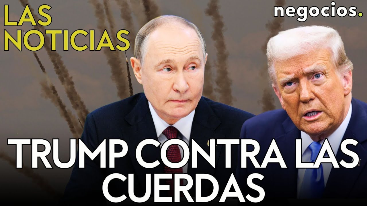 LAS NOTICIAS: Rusia pone contra las cuerdas a Trump, Ucrania se salta la tregua y Zelensky advierte