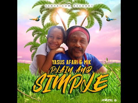 Plain and Simple - Yasus Afari & Mik