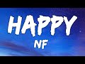 NF - Happy (Lyrics)  - 1 Hour