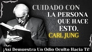 Cuidado con La Persona Que Hace Esto Demuestra Un Odio Oculto Hacia Ti - Carl Jung