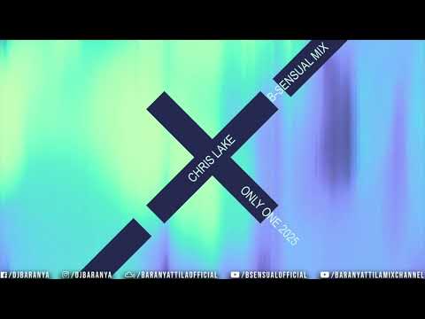 Chris Lake - Only one 2025 (B-sensual Mix)
