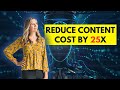 How to Reduce Your Cost on Content Production by 5-25x