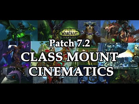 ALL NEW 7.2 Class Mounts Cinematics!!