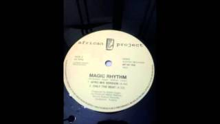 African Project - Magic rhythm ( afro mix version )  1993 afro cosmic music