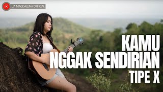 Download lagu #ACOUSTRIP  LIA MAGDALENA | TIPE-X - KAMU NGGAK SENDIRIAN mp3