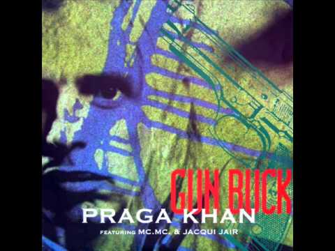 Praga khan - Gun Buck.