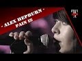 Alex Hepburn - Pain Is ( Live Taratata Sept. 2012 ...