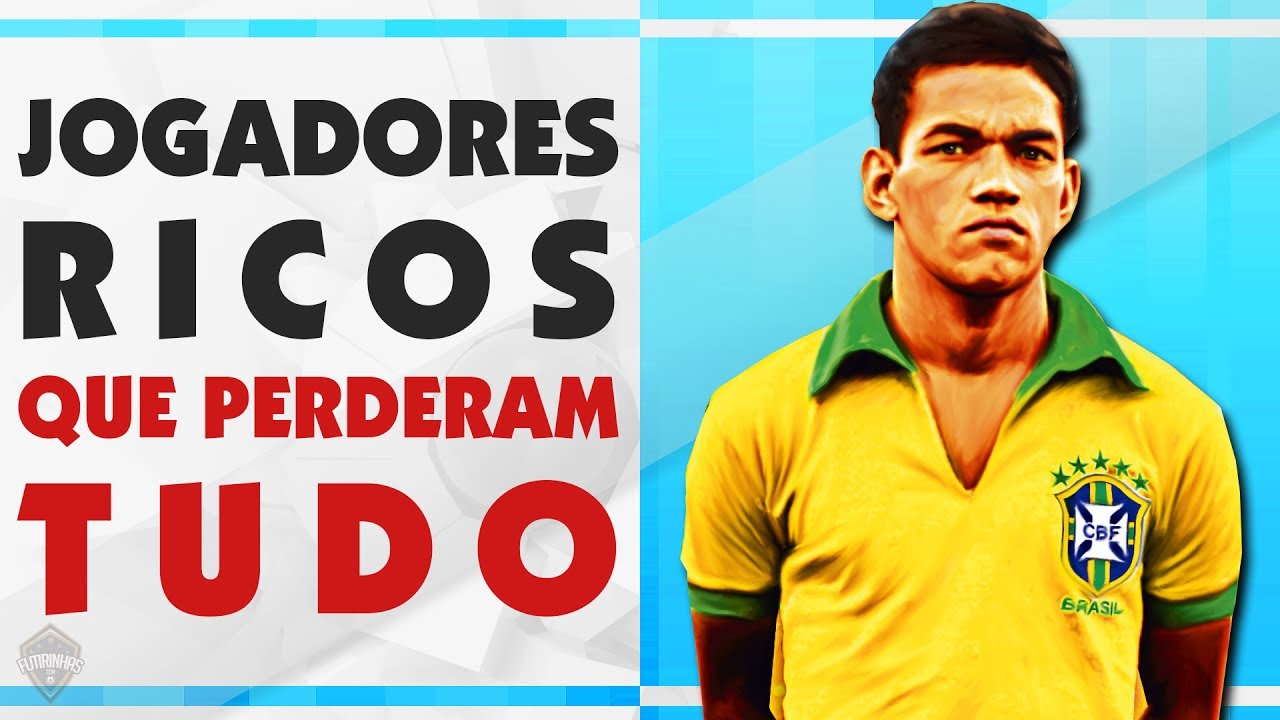 Jogadores RICOS e que PERDERAM TUDO