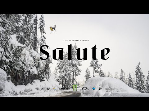 SALUTE | A Ski Film By Henrik Harlaut