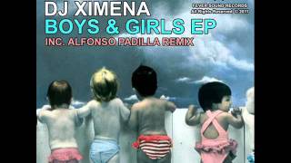 Boys & Girls (Alfonso Padilla Remix) - Dj Ximena (Fever Sound Records).wmv