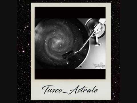 Astrale - Tusco ( prod. GrassHopper )