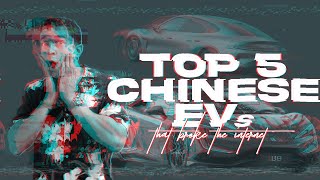 The TOP 5 Chinese EVs in 2025 that CHANGED the game...