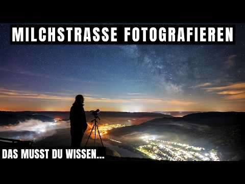 Milchstraße fotografieren Tutorial - So gelingen dir deine Aufnahmen