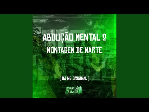Abdução Mental 2 Montagem de Marte