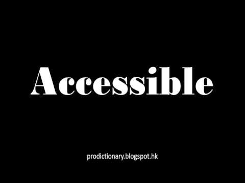 How to Pronounce Accessible｜Pro-Dictionary