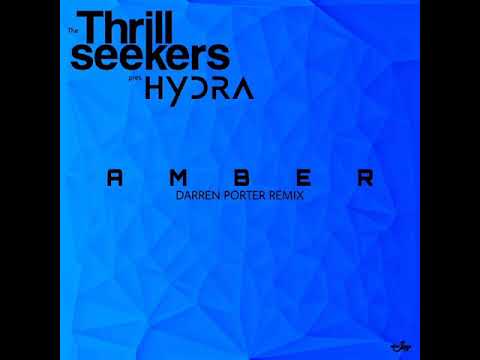 THE THRILLSEEKERS pres. HYDRA - Amber (Darren Porter Remix) (Edit) [4K]