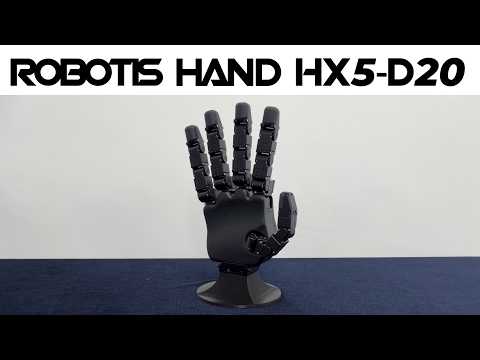 ROBOTIS HAND #1: HX5-D20 Introduction – More Than Dexterous