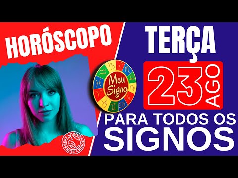 #meusigno HOROSCOPO DO DIA DE HOJE ☯️ TERÇA 23 DE AGOSTO DE 2022 l PREVISÕES PARA TODOS OS SIGNOS