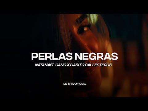Natanael Cano, Gabito Ballesteros - Perlas Negras (Lyric Video) | CantoYo
