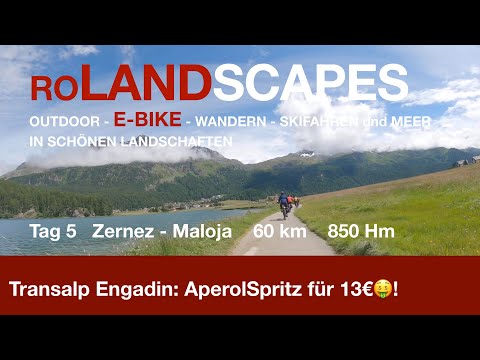 (5) Transalp TrekkingTour Reutte - Comer See: Zernez nach Maloja