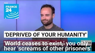 Exclusive: Freed hostage Louis Arnaud describes harrowing two-year ordeal in Iran's Evin Prison
