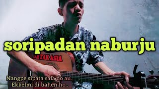 Download lagu SORIPADAN NABURJU || cover BATAK ASIA mp3
