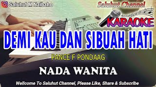 Download lagu DEMI KAU DAN SIBUAH HATI ll KARAOKE NOSTALGIA ll PANCE F PONDAAG ll NADA WANITA D=DO mp3 Download lagu DEMI KAU DAN SIBUAH HATI ll KARAOKE NOSTALGIA ll PANCE F PONDAAG ll NADA WANITA D=DO mp3