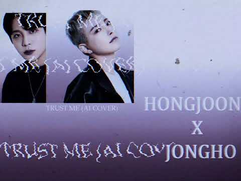 ATEEZ(에이티즈) JONGHO (종호) & HONGJOONG  - Trust Me (AI COVER Jhnovr, Roh Yun Ha)