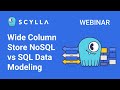 Wide Column Store NoSQL vs SQL Data Modeling