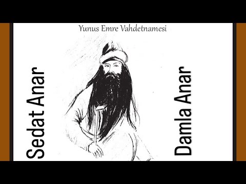 Sedat Anar ft.Damla Anar - Yunus Emre Vahdetnamesi