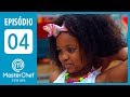 MASTERCHEF JÚNIOR BRASIL EP 4 TEMP 01