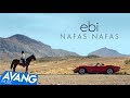 Ebi - Nafas Nafas Remix OFFICIA VIDEO 4K