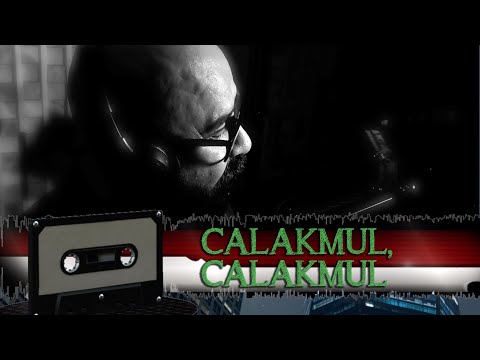 CALAKMUL, CALAKMUL- KARAOKELA