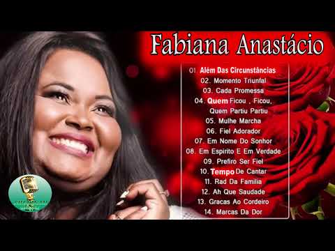 FABIANA ANASTÁCIO TOP 10 AS MELHORES MUSICAS GOSPEL 2020