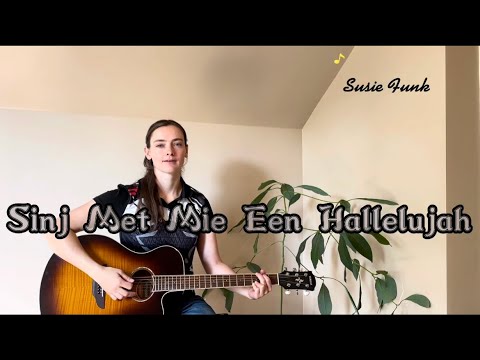 Sinj Met Mie Een Hallelujah// Susie Funk