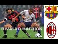 RIVALDO HAT TRICK VS AC MILAN 3 - 3    UCL 2000