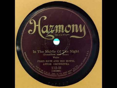 Fred Rich and His Hotel Astor Orchestra - In the Middle of the Night (1926)