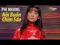 PBN 59 Phi Nhung Nỗi Buồn Chim Sáo