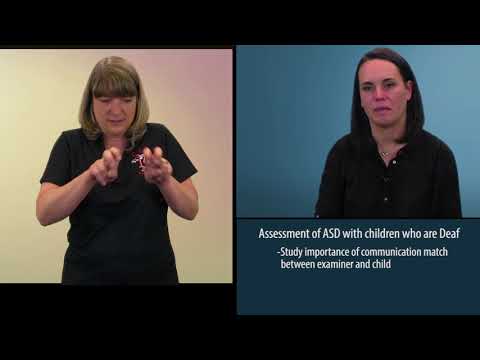 Assessment of Autism Spectrum Disorder with Children who are Deaf/Hard of Hearing Part 3