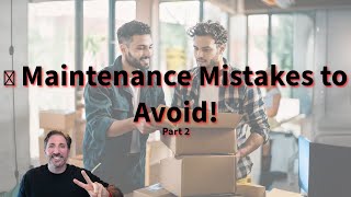 Avoid These Rookie Mistakes as a Maintenance Supervisor! Part 2
