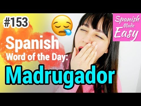 Learn Spanish: Madrugador | Spanish Word of the Day #153 [Spanish Lessons]