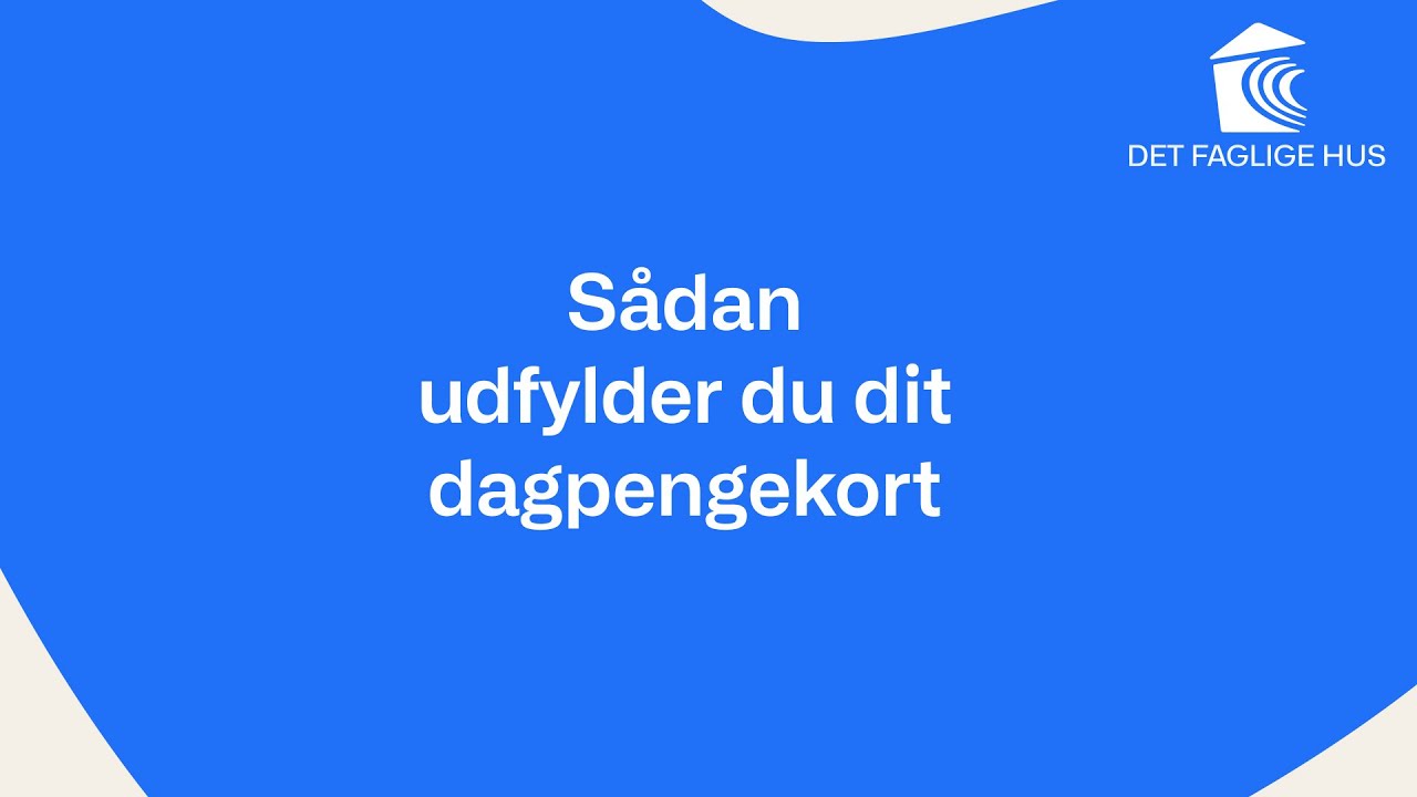 Sådan udfylder du dit dagpengekort på MIT detfagligehus | Det Faglige Hus