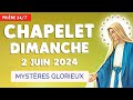 🔴 CHAPELET DIMANCHE 2 JUIN 2024 🙏 Mystères Glorieux Prière Matin et Soir