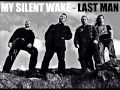 My Silent Wake - Last Man (2013). From the new ...