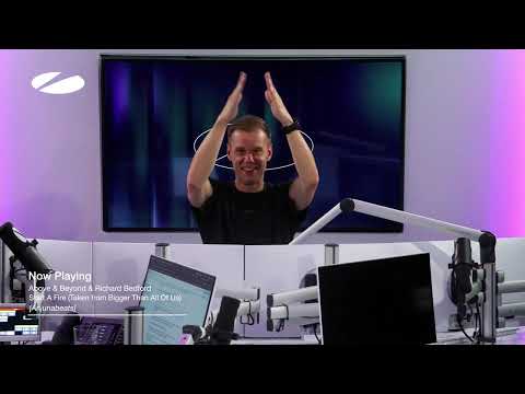 Above & Beyond & Richard Bedford - Start A Fire | As Played on A State of Trance Episode 1228