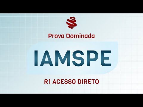 IAMSPE R1 Acesso Direto 2023  - Revisão de véspera MedCof.