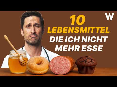 10 ‘gesunde’ Lebensmittel, die ich als Arzt nicht mehr esse