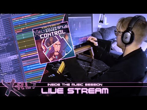 X-RL7 Livestream - Inside The Song "CONTROL"