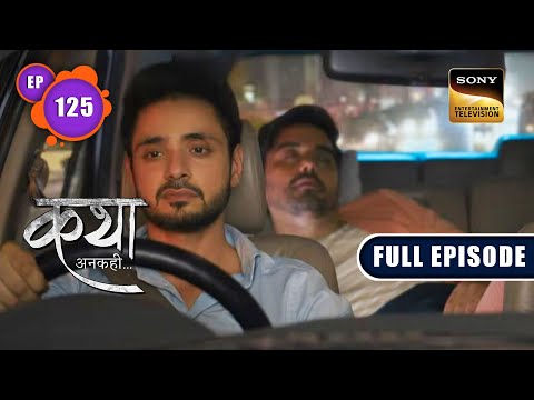 The Perfect Partnership | Katha Ankahee - Ep 125 | Full Episode | 26 May 2023